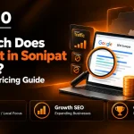 How Much Does SEO Cost in Sonipat in 2026 A Practical Pricing Guide