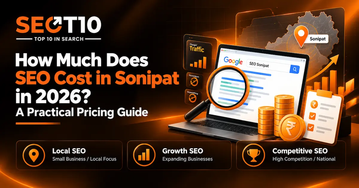 How Much Does SEO Cost in Sonipat in 2026 A Practical Pricing Guide