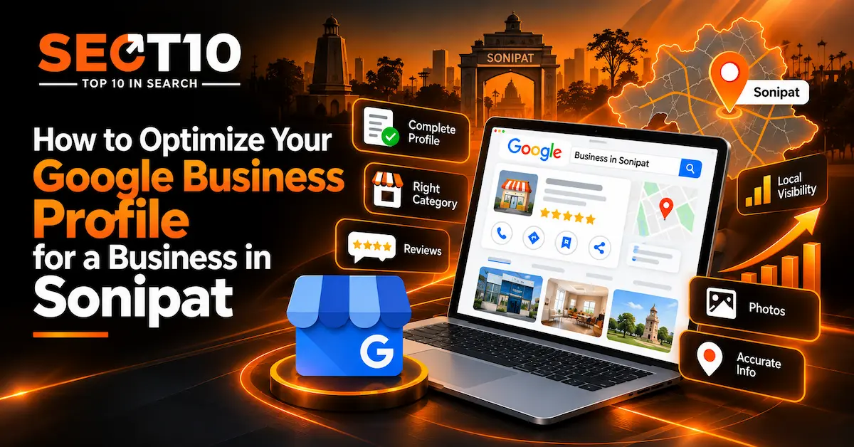 How to Optimize Your Google Business Profile for a Business in Sonipat